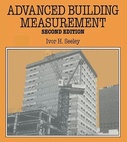 Advanced Building Measurement (Building & Surveying Series)