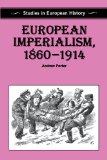 European Imperialism, 1860-1914 (Studies in European History)