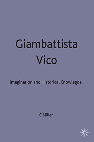 Giambattista Vico: Imagination and Historical Knowlege (Studies in Modern History)