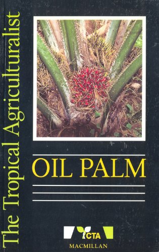 Oil Palm (The tropical agriculturalist / CTA)
