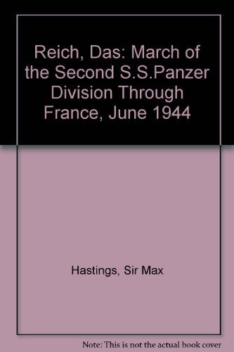 'REICH, DAS: MARCH OF THE SECOND S.S.PANZER DIVISION THROUGH FRANCE, JUNE 1944'