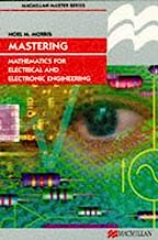 Mastering Mathematics for Electrical and Electronic Engineering (Palgrave Master Series)