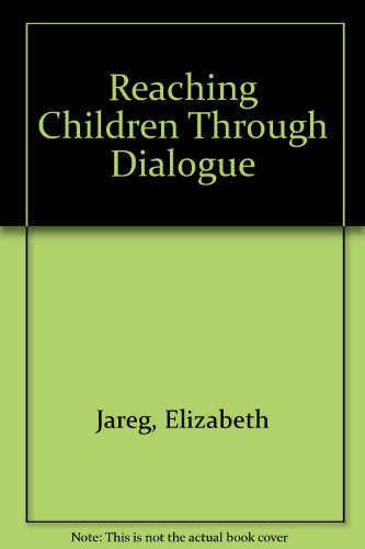 Reaching Children Through Dialogue