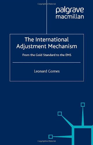 The International Adjustment Mechanism: From the Gold Standard to the EMS