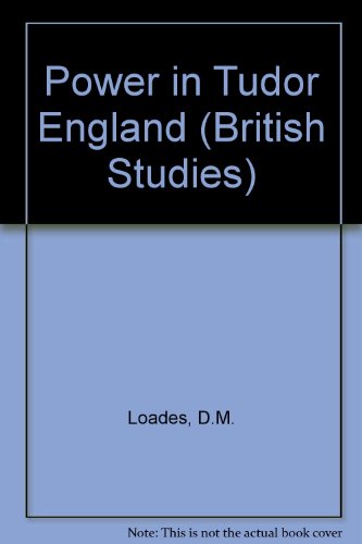 Power in Tudor England (British Studies)