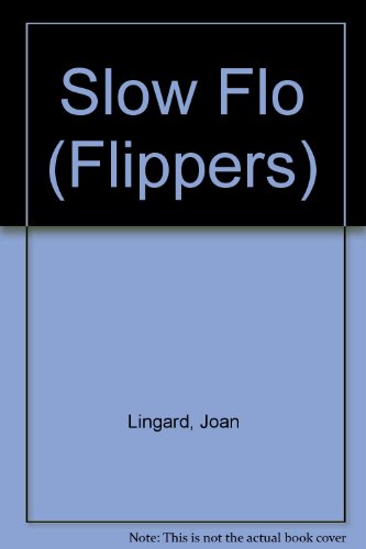 Slow Flo (Flippers)