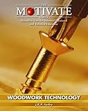 Woodwork Technology (MOTIVATE (Macmillan texts for industrial vocational & technical education))