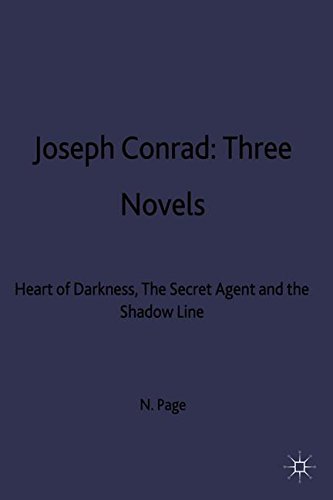 Joseph Conrad: "Heart of Darkness", "Secret Agent", "Shadow Line"