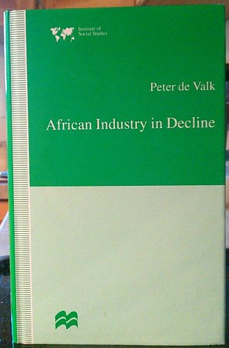 African Industry in Decline: The Case of Textiles in Tanzania in the 1980s (Institute of Social Studies)