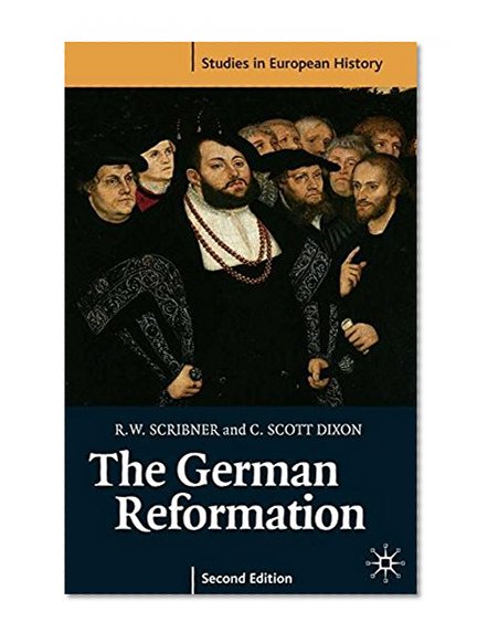 Book Cover The German Reformation, Second Edition (Studies in European History)