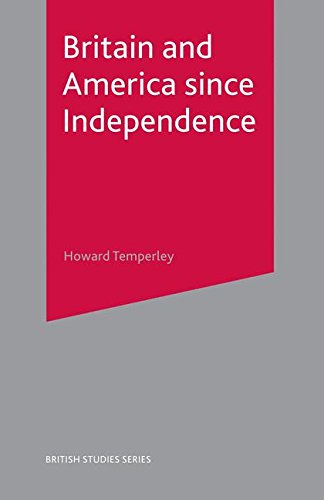 Britain and America Since Independence (British Studies Series)