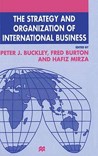 The Strategy and Organization of International Business (The Academy of International Business Series)