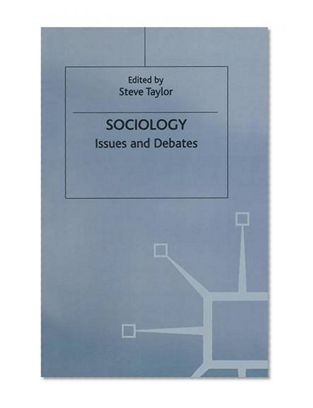 Sociology: Issues and Debates