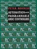 Plc Automation with Programmable Logic Controllers: A Textbook for Engineers and Technicians