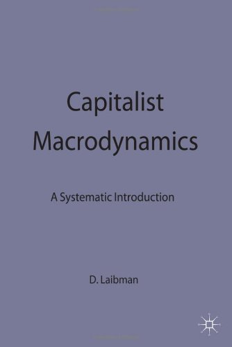 Capitalist Macrodynamics: A Systematic Introduction