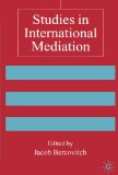 Studies in International Mediation (Advances in Foreign Policy Analysis)