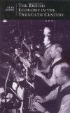 The British Economy in the Twentieth Century (British Studies)