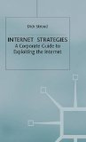 Internet Strategies: A Corporate Guide to Exploiting the Internet (MacMillan Business)