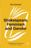 Shakespeare, Feminism and Gender (New Casebooks)