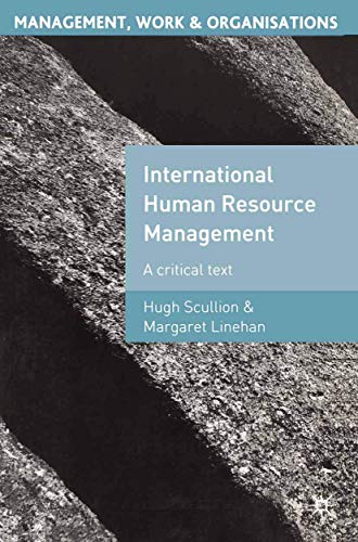 International Human Resource Management: A Critical Text (Management, Work and Organisations)