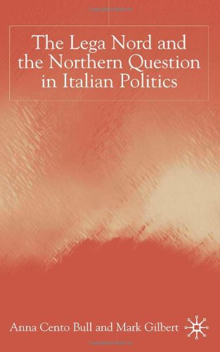 The Lega Nord and the Northern Question in Italian Politics