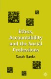 Ethics, Accountability, and the Social Professions