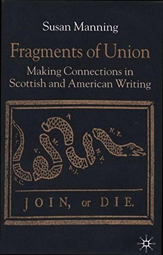 Fragments of Union: Making Connections in Scottish and American Writing