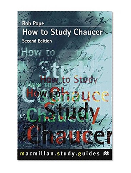 How To Study Chaucer (Study Guides)