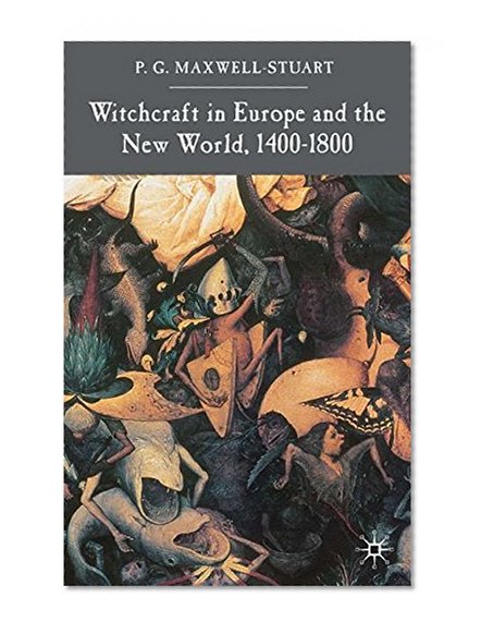 Witchcraft in Europe and the New World, 1400-1800