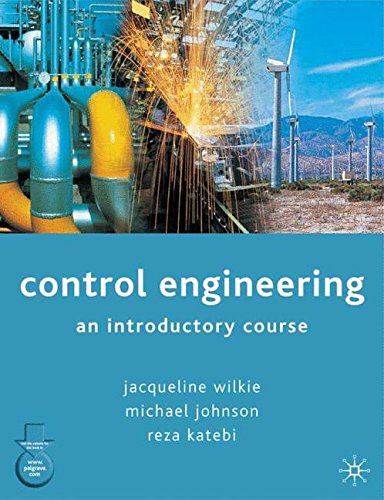 Control Engineering: An Introductory Course
