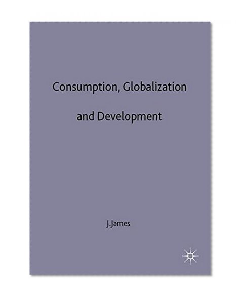 Consumption, Globalization, and Development