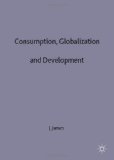 Consumption, Globalization, and Development