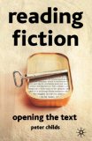 Reading Fiction: Opening the Text
