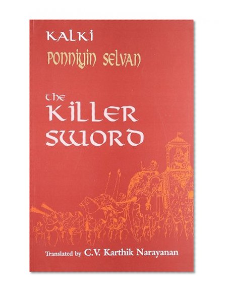 Ponniyin Selvad, Part III: The Killer Sword