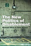 The New Politics of Disablement