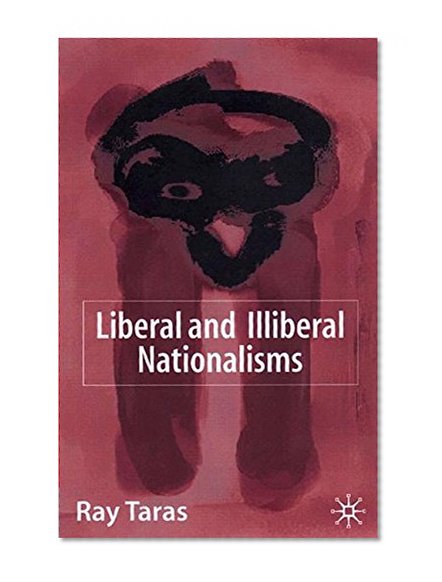 Liberal and Illiberal Nationalisms
