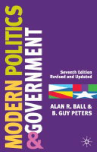 Modern Politics and Government: Seventh Edition