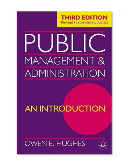Public Management and Administration: An Introduction