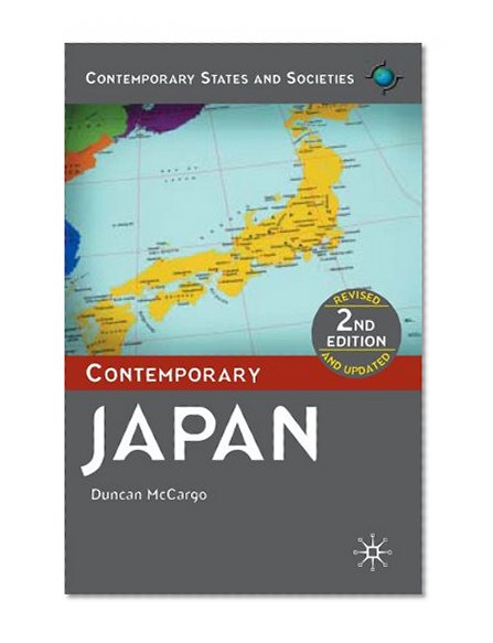 Contemporary Japan, Second Edition (Contemporary States and Societies)