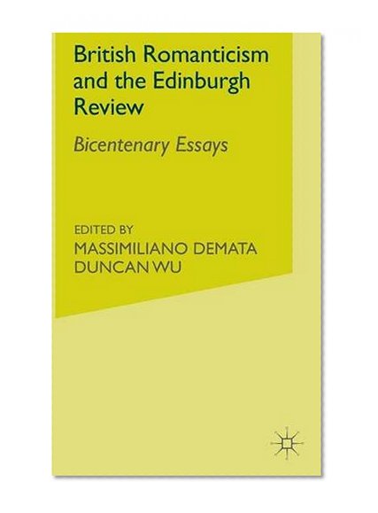 British Romanticism and the Edinburgh Review: Bicentenary Essays