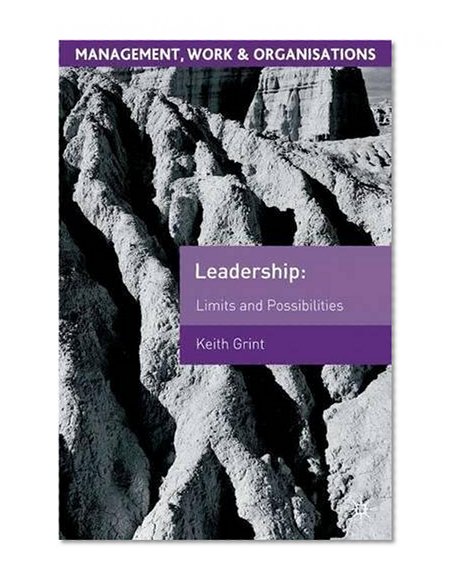 Book Cover Leadership: Limits and Possibilities (Management, Work and Organisations)