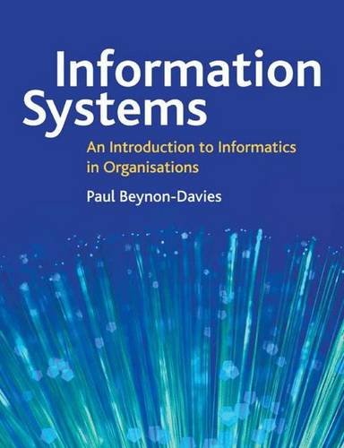 Information Systems an Introduction to Informatics in Organizations