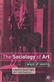 The Sociology of Art: Ways of Seeing