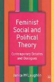 Feminist Social and Political Theory: Contemporary Debates and Dialogues