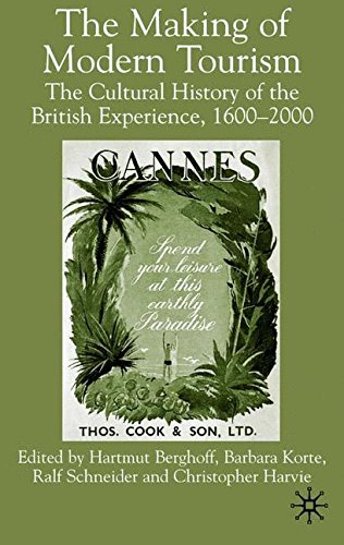 The Making of Modern Tourism: The Cultural History of the British Experience, 1600-2000