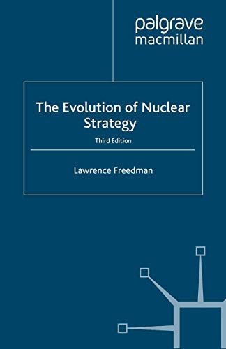 Book Cover The Evolution of Nuclear Strategy, Third Edition
