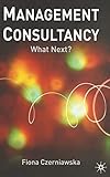 Management Consultancy: What Next?