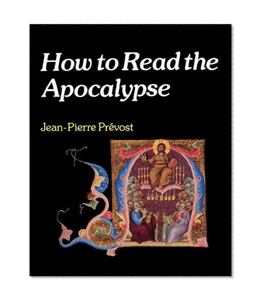 How to Read the Apocalypse (How to S)