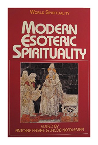 Modern Esoteric Spirituality (World spirituality series)