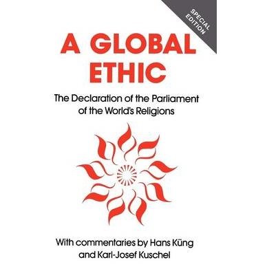 A Global Ethic: Declaration of the Parliament of the World's Religions